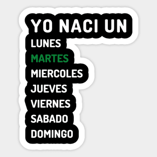 Yo nací martes claro Sticker